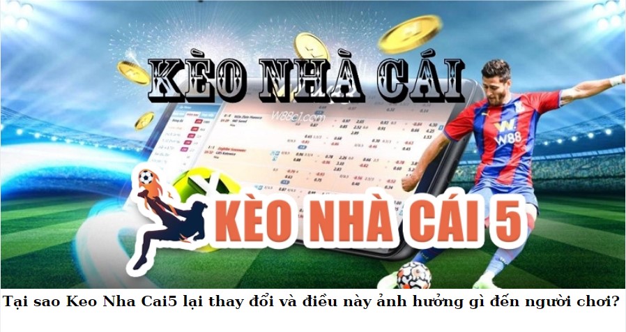 Nhận Định Kèo Nhà Cái Chuẩn Nhất: Cách Đọc Keo Nha Cai5 Hiệu Quả